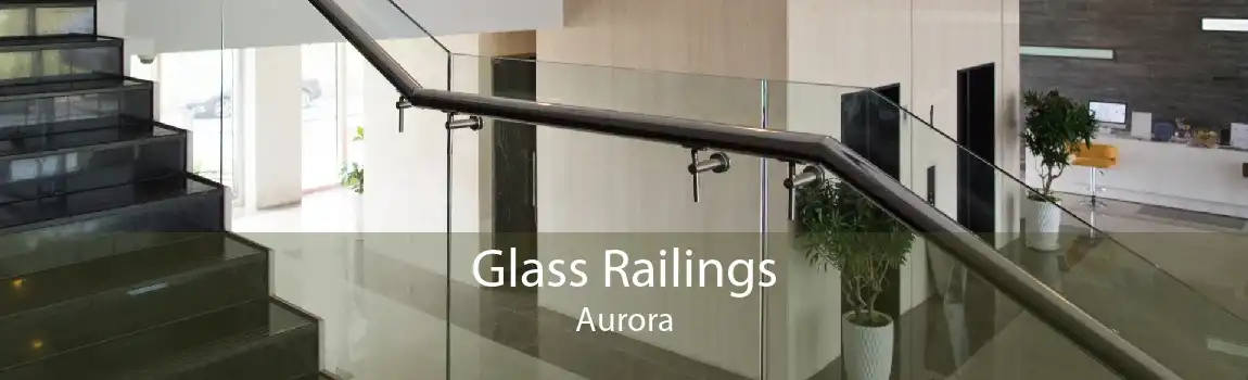 Glass Railings Aurora